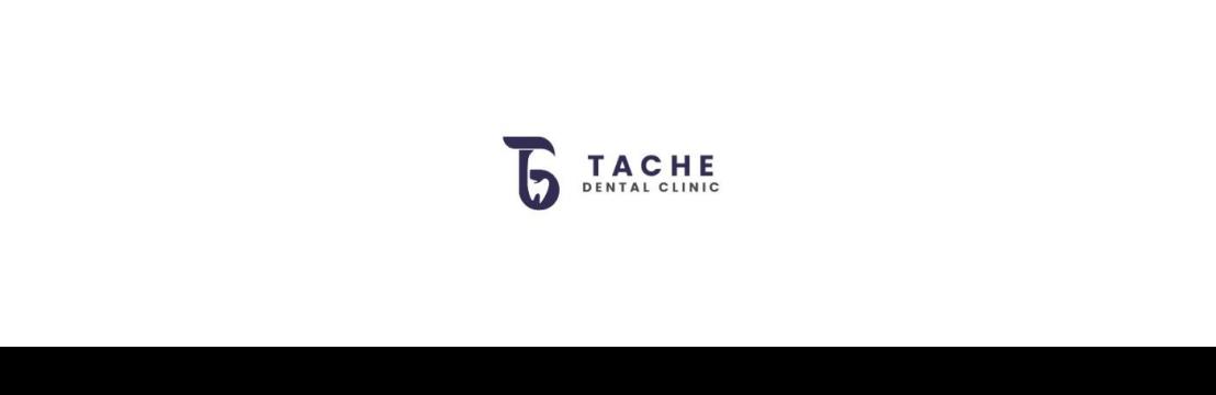 Tache Dental  Clinic